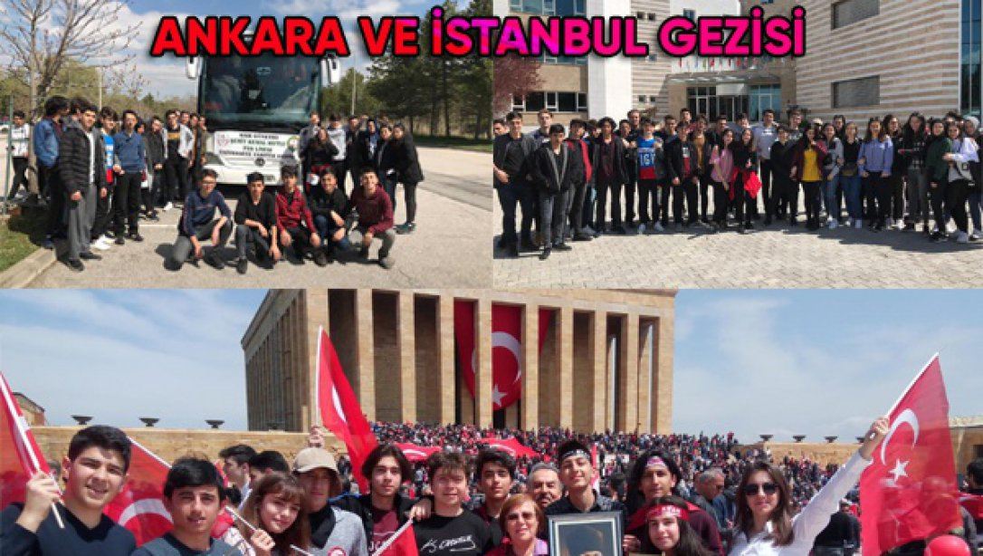 Şehit Kemal Mutlu Fen Lisesi 11. Sınıflar, Ankara ve İstanbul, Üniversite ve Kültür Gezisinde